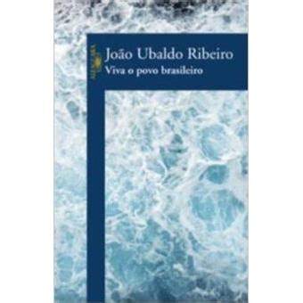 Viva o povo brasileiro broché Joao Ubaldo Ribeiro Achat Livre fnac