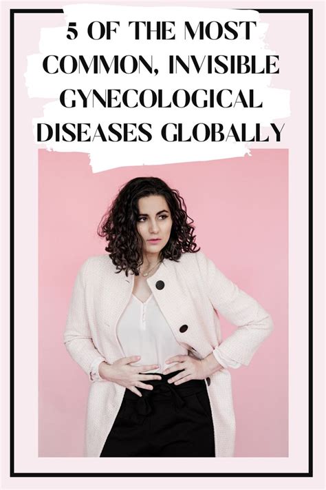 5 Of The Most Common Invisible Gynecological Diseases Globally In 2020