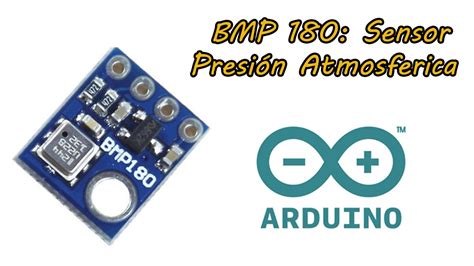 Sensor De Presi N Atmosferica Bmp Arduino Youtube