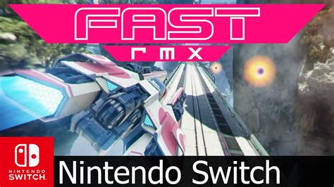 Fast Rmx Sintiendo La Velocidad En Nintendo Switch Youtube