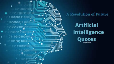35 Best Recent Artificial Intelligence Quotes Representing Revolution