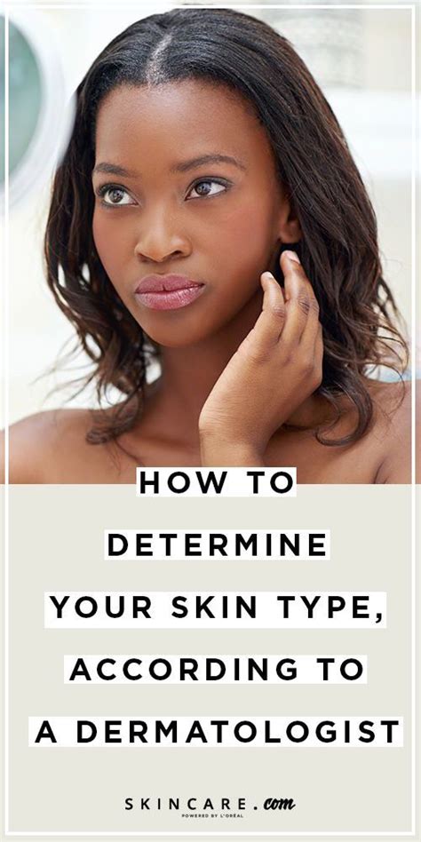 How To Determine Your Skin Type According To Skincare Experts