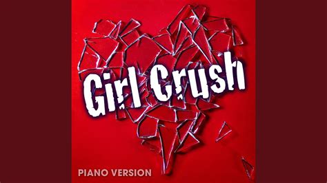 Girl Crush Piano Version Youtube