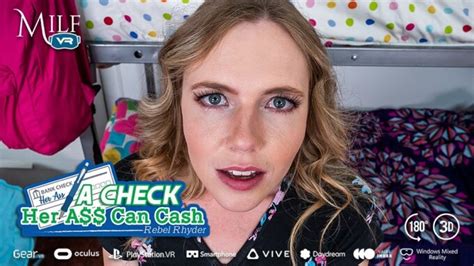Rebel Rhyder Pays The Rent With A Check Her Ass Can Cash For Milf Vr Xbiz Com
