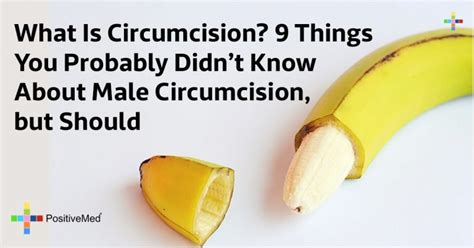 What Is Circumcision 9 Things You Probably Didnt Know About Male Circumcision But Should