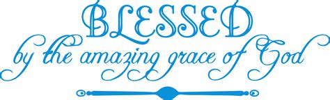 Blessed By The Amazing Grace Of God Vinyl Decal Sticker Burpengary