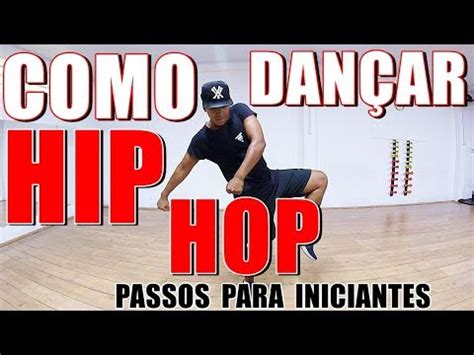 COMO DANÇAR HIP HOP PASSOS PARA INICIANTES APRENDA A DANÇAR HIP HOP BROWNAJUDA YouTube