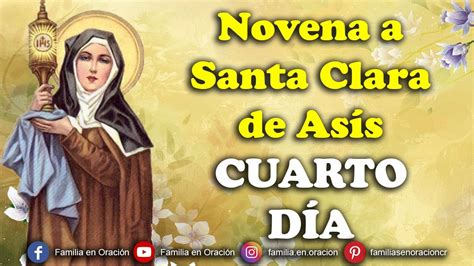️ Novena A Santa Clara De Asís Día 4 🙏