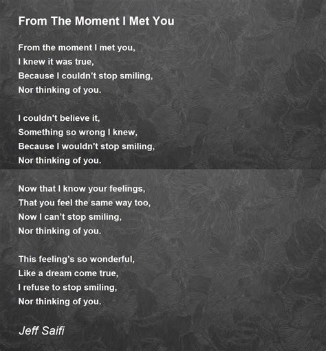 From The Moment I Met You Poem By Jeff Saifi Poem Hunter