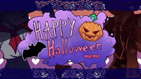 Happy Halloween 「animation Meme」 Youtube