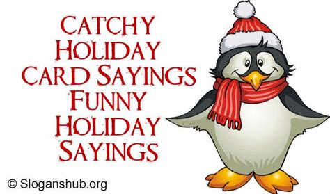Festive Holiday Card Sayings 110 Catchy And Funny Ideas