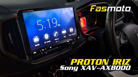 Proton Iriz Sony Xav Ax8000 8 Display Head Unit Install Proton Iriz