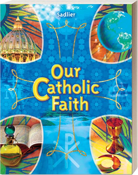 Our Catholic Faith 46 Sadlier Religion
