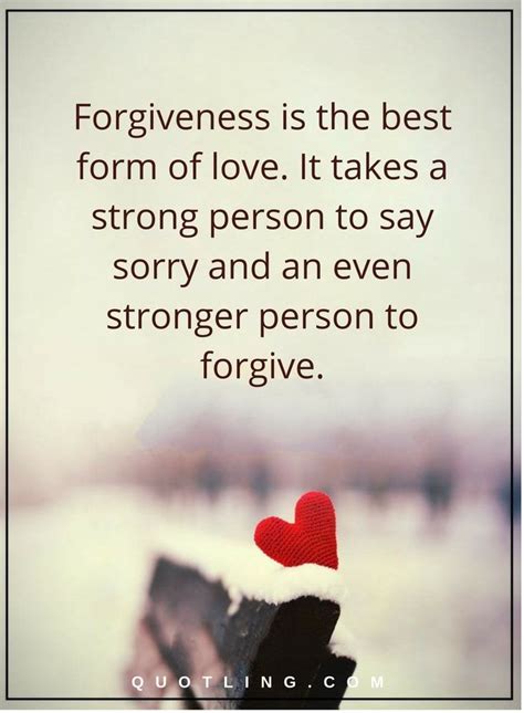 Forgiveness Quotes The Power Of Love And Strength