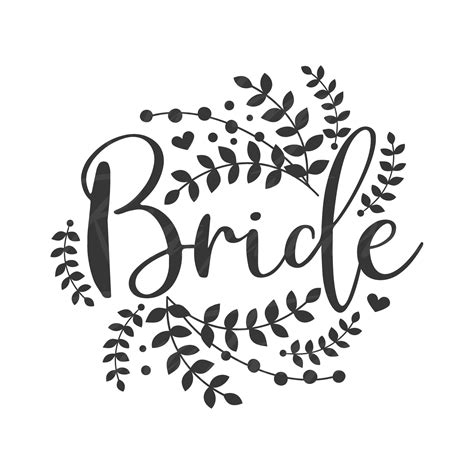 Bride Svg Wedding Svg Png Dxf Cutting Files Cricut Funny Cute Etsy