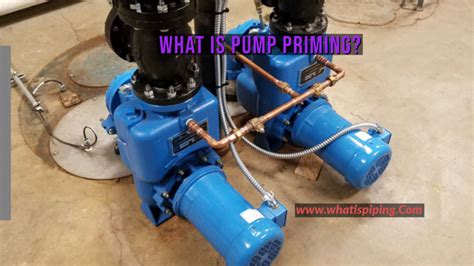 What Is Pump Priming And Why It Is Required Self Priming Pumps