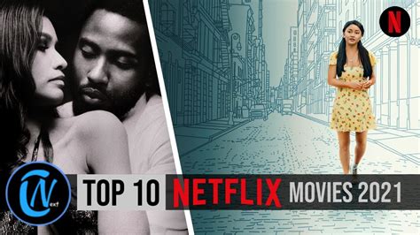 Top 10 Best Netflix Movies To Watch Now 2021 So Far Youtube