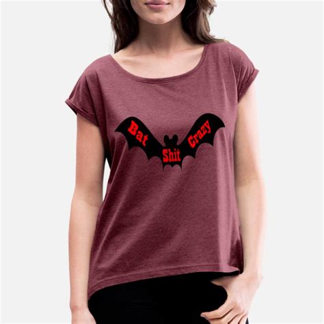 Shop Bat Shit Crazy T Shirts Online Spreadshirt