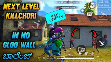 Disclaimer▶ copyright disclaimer under section 107 of the copyright act 1976, allowance is made. FREE FIRE KANNADA|| NEXT LEVEL KILLCHORI IN NO GLOO WALL ...