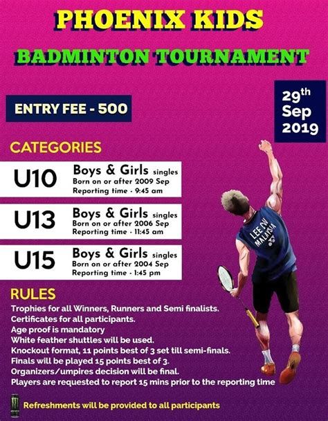 Our badminton rackets are suitable for kids over three years old. Phoenix Kids Badminton Tournament - Badminton Contest ...
