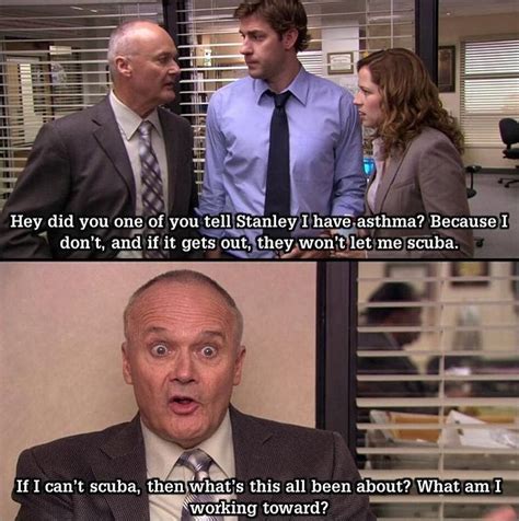I'm sorry but this simply isn't how it is in reality. Got to love Creed. : DunderMifflin