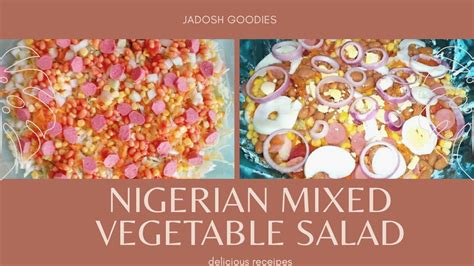 How To Make Nigerian Mixed Vegetable Salad Nigerian Style Youtube