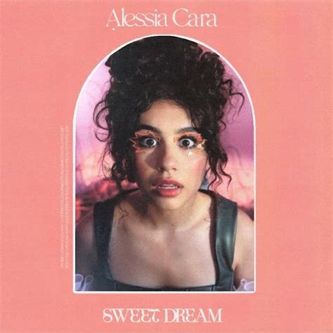 Letra Sweet Dream Alessia Cara Traducción Español Adictivoz