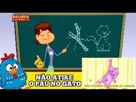 NÃO ATIRE O PAU no GATO GALINHA PINTADINHA MÚSICA INFANTIL YouTube