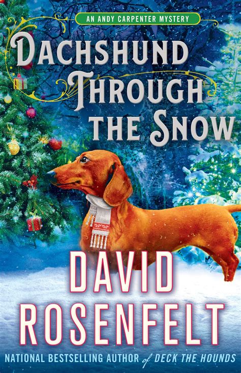Dachshund Through The Snow By David Rosenfelt Stacy Alesis Bookbitch