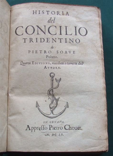 Historia Del Concilio Tridentino By Sarpi Paolo Near Very Good Full