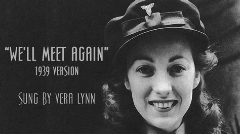 Lyn and comic © me. We'll Meet Again, Vera Lynn, Original 1939 Version - YouTube