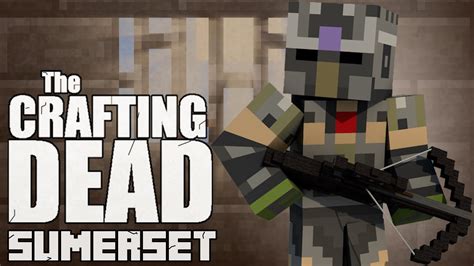 The Crafting Dead Online Somerset Ep1 Youtube