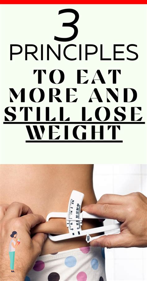 3 principles to eat more and still lose weight hello healthy q