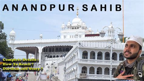 Sri Anandpur Sahib Gurudwara Vlog Khalsa Birth Place Takht Sri