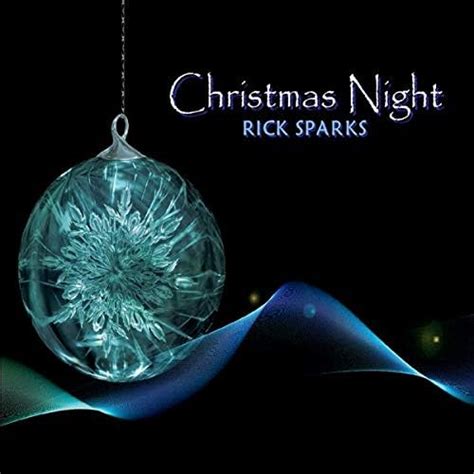 Christmas Night By Rick Sparks Uk Cds And Vinyl