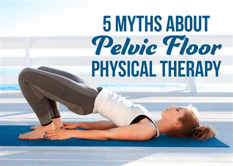 what is pelvic floor physical therapy cmt medical