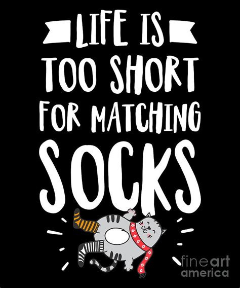 Life Is Too Short Funny Socks Quote T Drawing By Noirty Designs
