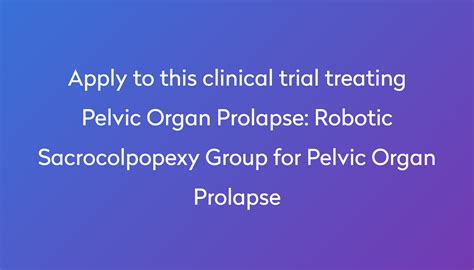 Robotic Sacrocolpopexy Group For Pelvic Organ Prolapse Clinical Trial 2024 Power