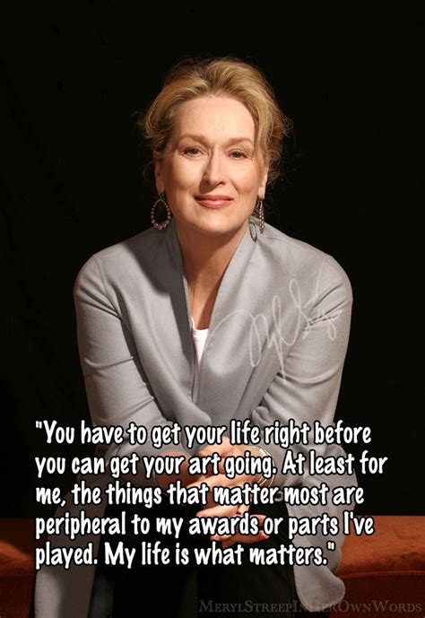 Meryl Streep In Her Own Words Merly Streep Meryl Streep Get Your Life