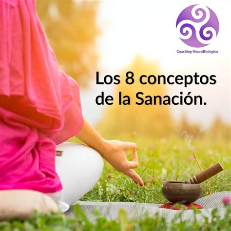 Los 8 Conceptos De La SanaciÓn Coaching De Salud Integral