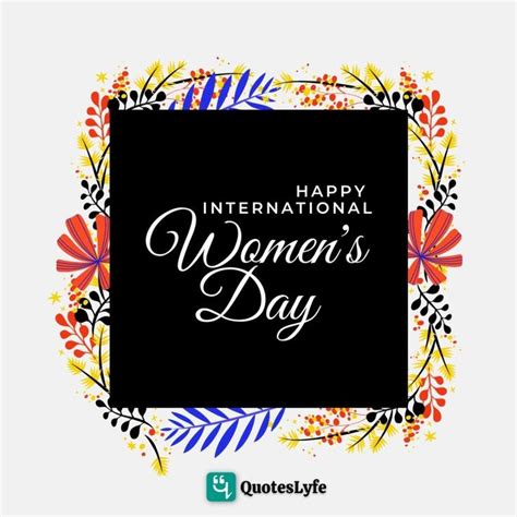 International Women’s Day Quotes Messages Wishes Greetings Pictures And Cards Happy