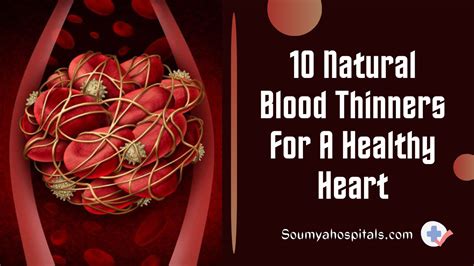 10 Natural Blood Thinners For A Healthy Heart