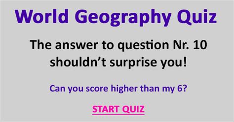 World Geography Quiz Can You Score A 6 Or Better