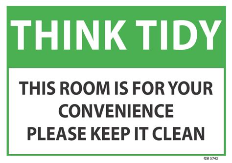 Think Tidy This Room Is For Your Convenience Industrial Signs