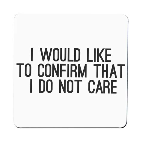I Would Like To Confirm Funny Rude Offensive Coaster Drink Mat Graphic