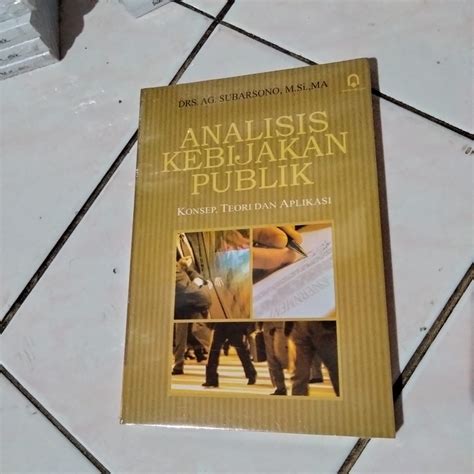 Jual Analisis Kebijakan Publik By Subarsono Shopee Indonesia