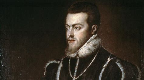 Felipe Ii Rey De España En El Siglo Xvi