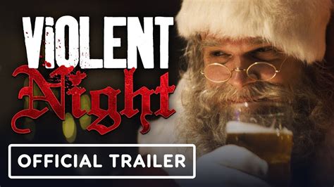 Violent Night 2022 Official Trailer Action Comedy 01 Dec 2022