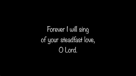 Psalm 89 Forever I Will Sing Of Your Steadfast Love O Lord Youtube