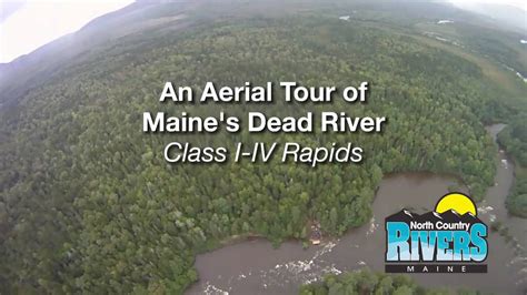 Aerial Tour Of Maines Dead River Youtube